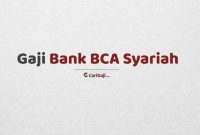 Gaji Pegawai Bank BCA Syariah