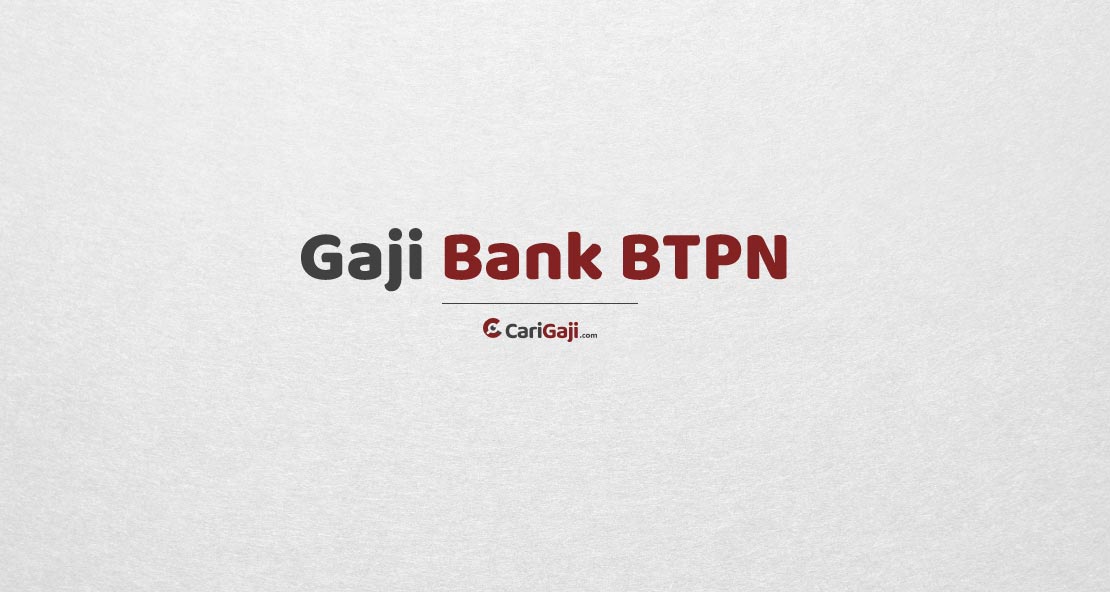 Gaji Pegawai Bank BTPN