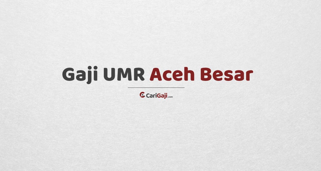 Gaji UMR Aceh Besar