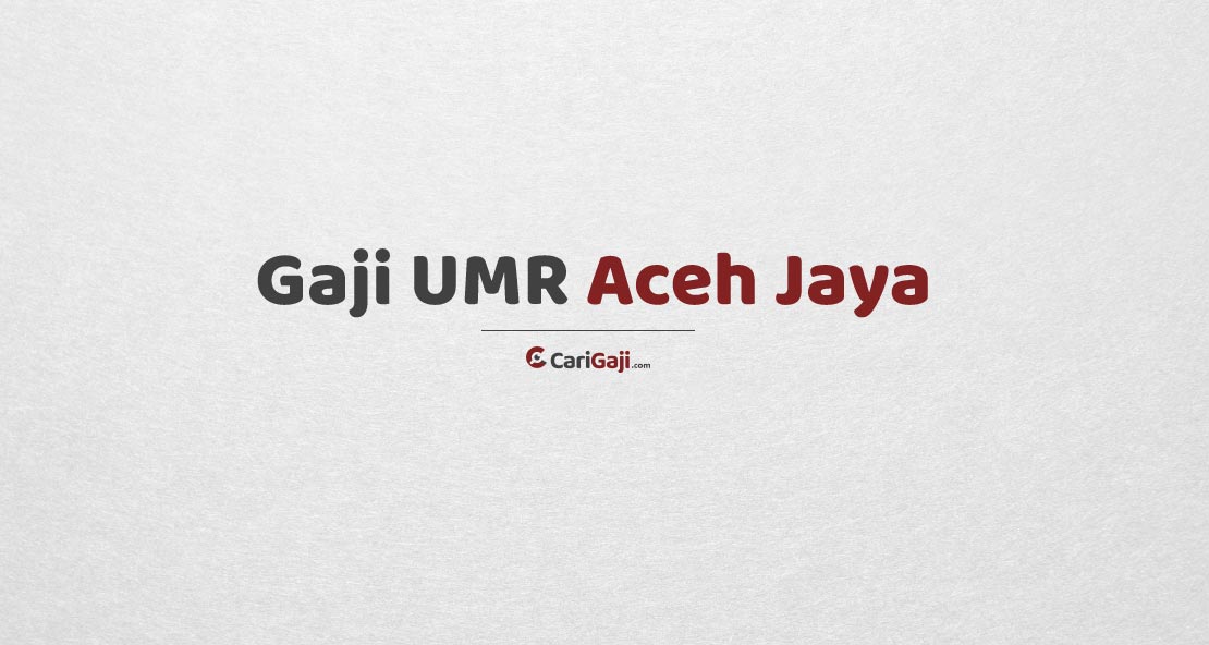 Gaji UMR Aceh Jaya