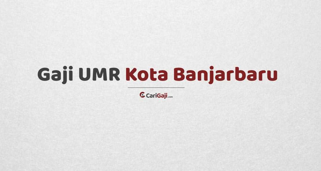 Gaji UMR Banjarbaru