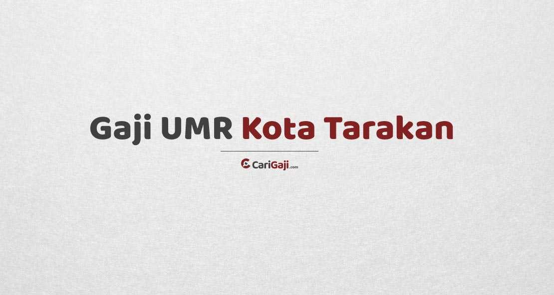 Gaji UMR Tarakan