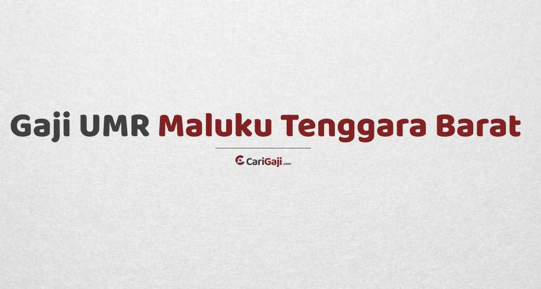 Gaji UMR Maluku Tenggara Barat