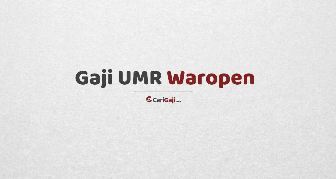 Gaji UMR Waropen