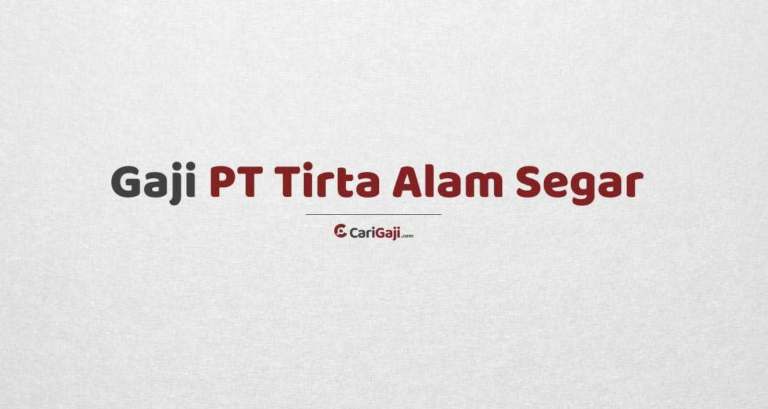 Gaji pt tirta aneka berkat