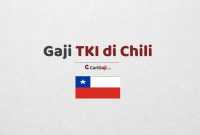 Gaji TKI di Chili