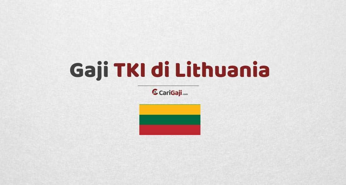 Gaji TKI di Lithuania