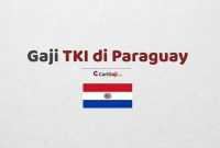 Gaji TKI di Paraguay