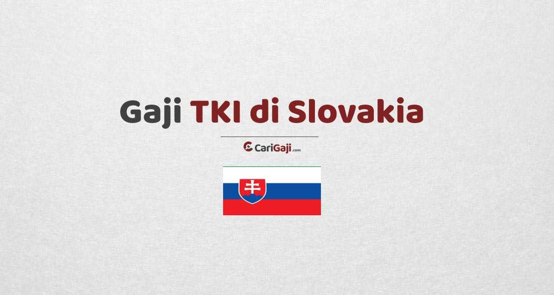 Gaji TKI di Slovakia