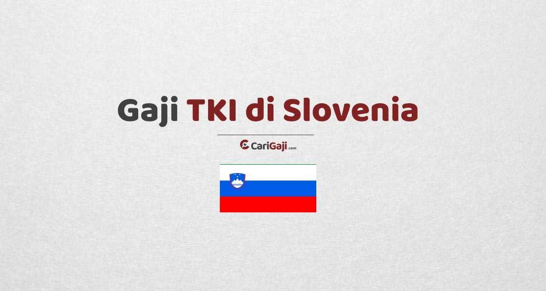 Gaji TKI di Slovenia