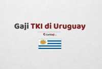 Gaji TKI di Uruguay