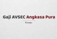 Gaji AVSEC Angkasa Pura